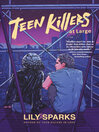 Cover image for Teen Killers At Large